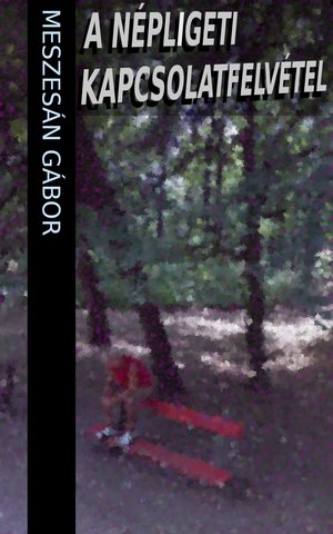 A népligeti kapcsolatfelvétel könyvborítója